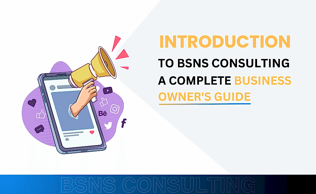 Introduction to BSNS Services | A Complete Business Owner's Guide